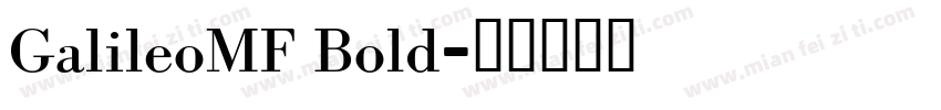 GalileoMF Bold字体转换